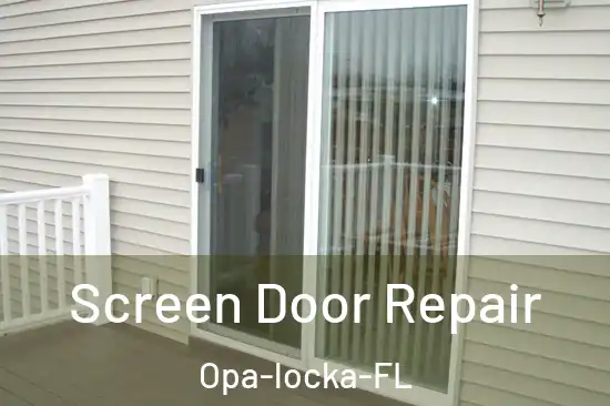  Screen Door Repair Opa-locka-FL
